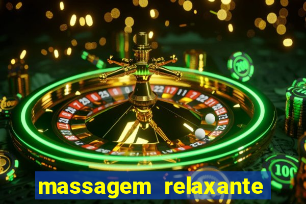 massagem relaxante em betim